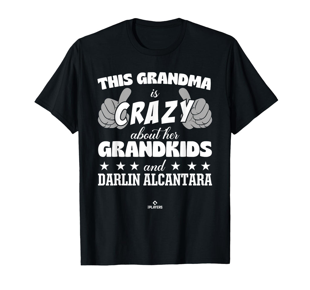 Grandma Crazy Darlin Alcantara Prospect T-Shirt - Custom Art Print Unisex - T-Shirt, Sweatshirt, Hoodie