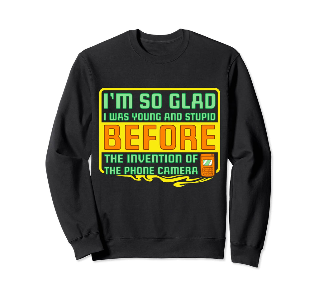 Young And Stupid Before Invention Sweatshirt - Unique Graphic for Adults - T-Shirt, Sweatshirt, Hoodie
