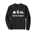 Funny Never Forget Cassette Tape Vhs Sweatshirt - Graphic Print Men Women - T-Shirt, Sweatshirt, Hoodie