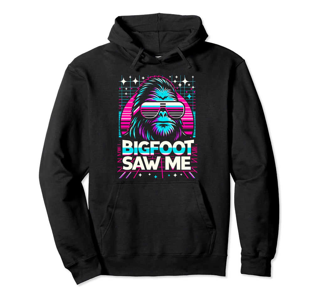 Bigfoot Saw Me But Nobody Believes Him Hoodie - Graphic Print Unisex - T-Shirt, Sweatshirt, Hoodie