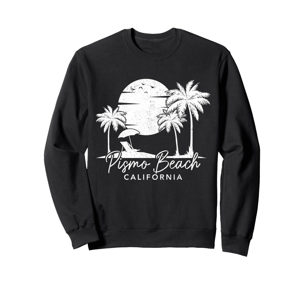 Pismo Beach California Ca Sunset Sweatshirt - Fun Novelty Design Men Women - T-Shirt, Sweatshirt, Hoodie