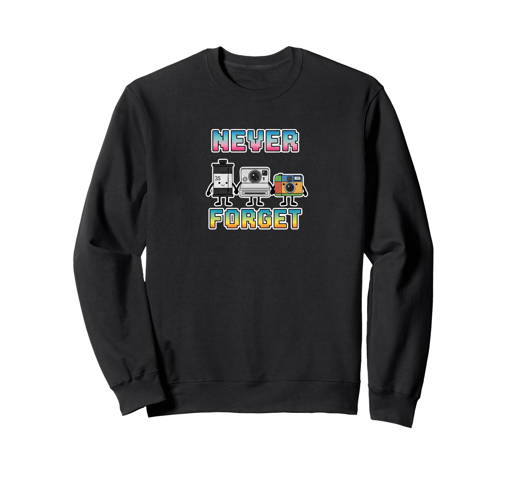 Analog Photography Never Forget Film Sweatshirt - Streetwear Style Unisex - T-Shirt, Sweatshirt, Hoodie