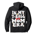 My Tball Mom Era Groovy Teeball Mom Tball Hoodie - Custom Art Print Unisex - T-Shirt, Sweatshirt, Hoodie