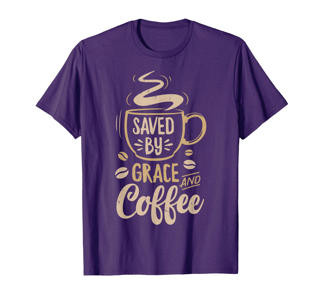 Saved Grace And Coffee Christian Funny Gift T-Shirt - Unique Graphic Unisex - T-Shirt, Sweatshirt, Hoodie