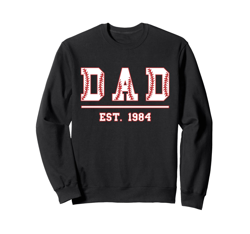 Dad Est 1984 Funny Sports Year Sweatshirt - Custom Art Print Men Women - T-Shirt, Sweatshirt, Hoodie