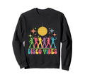 Disco Vibes 70S Dancing Dance Music Sweatshirt - Graphic Print for Adults - T-Shirt, Sweatshirt, Hoodie