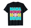 Mama Mommy Mom Bruh Baseball Funny T-Shirt - Fun Novelty Design Men Women - T-Shirt, Sweatshirt, Hoodie