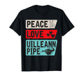 Peace Love Uilleann Pipe Musical T-Shirt - Aesthetic Graphic Men Women - T-Shirt, Sweatshirt, Hoodie