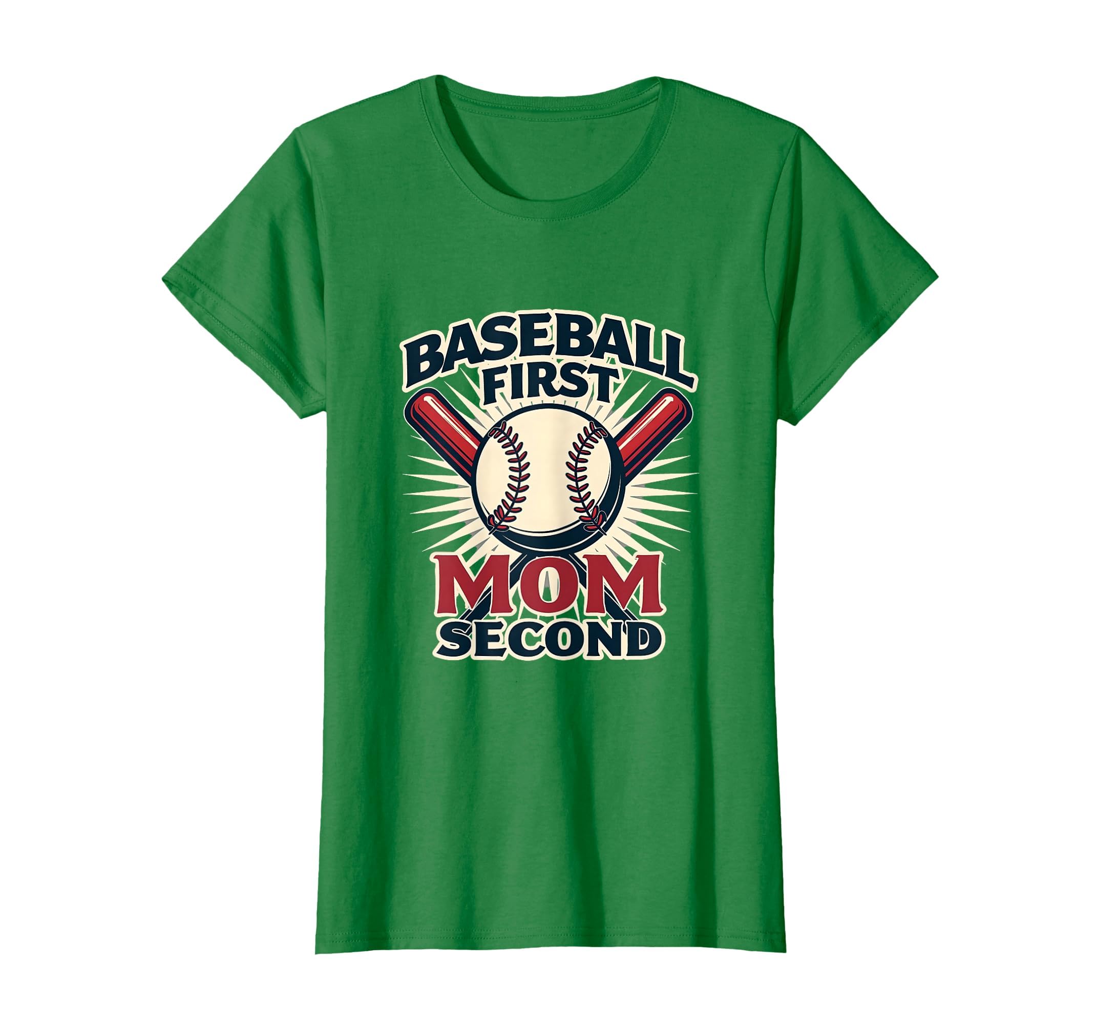 Baseball First Mom Second Sports T-Shirt - Fun Novelty Design Men Women - T-Shirt, Sweatshirt, Hoodie