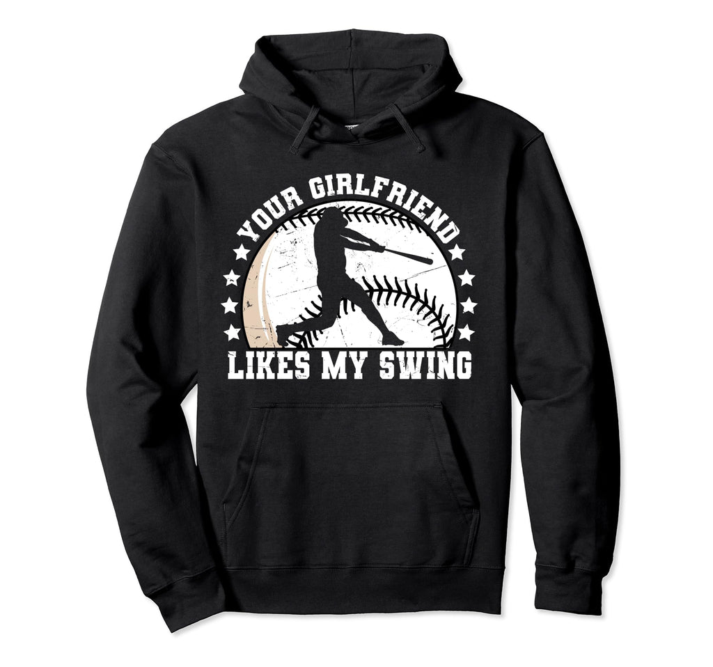 Your Girlfriend Likes My Swing Funny Hoodie - Minimalist Print Men Women - T-Shirt, Sweatshirt, Hoodie