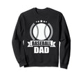 Baseball Dad Baseball Sweatshirt - Unique Graphic Men Women - T-Shirt, Sweatshirt, Hoodie