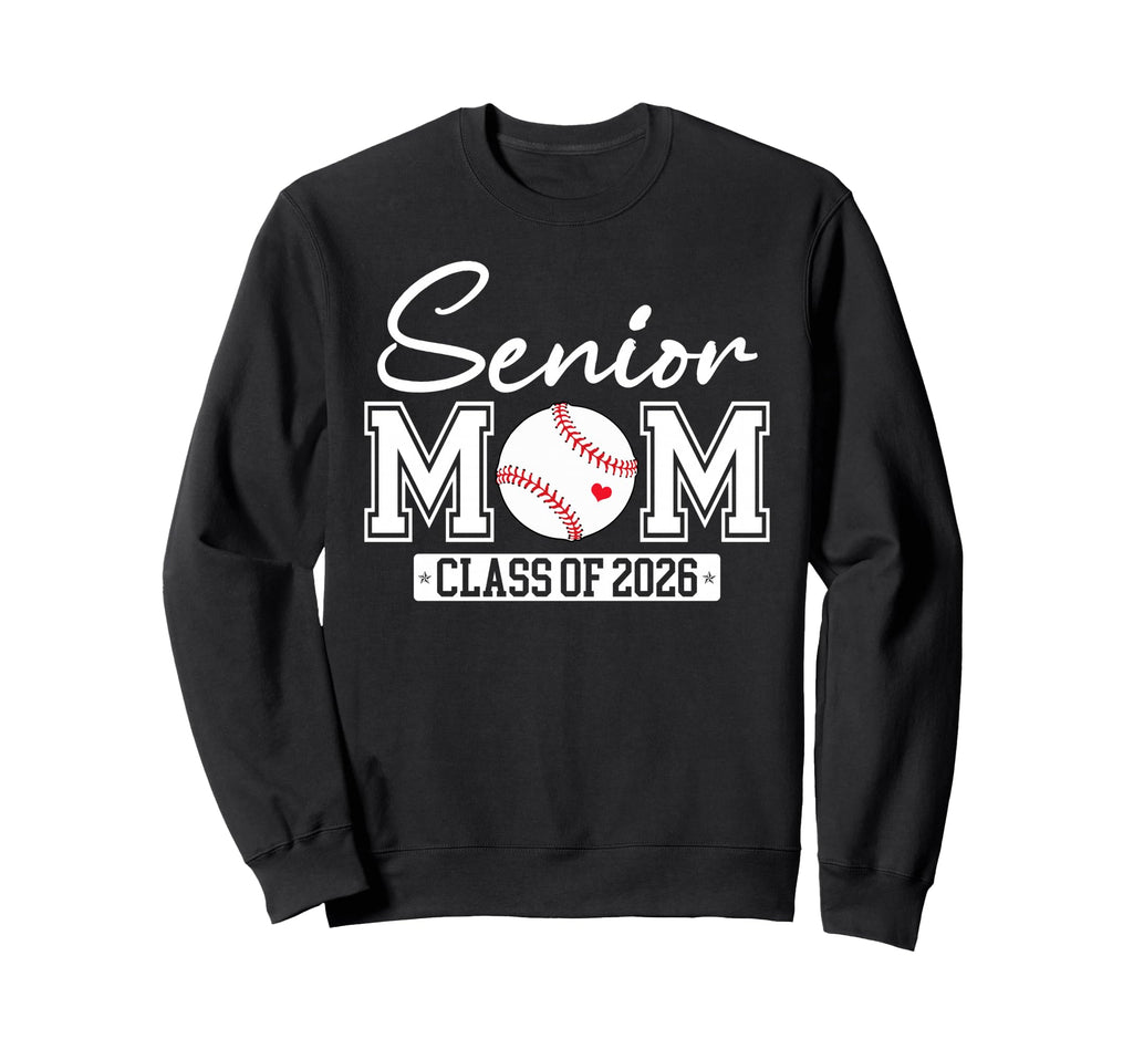Senior Mom Class 2026 Baseball Mom Sweatshirt - Graphic Print Unisex - T-Shirt, Sweatshirt, Hoodie