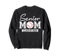 Senior Mom Class 2026 Baseball Mom Sweatshirt - Graphic Print Unisex - T-Shirt, Sweatshirt, Hoodie