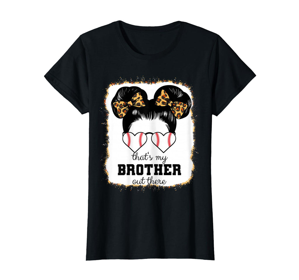 Thats My Brother Out There Bleached T-Shirt - Custom Art Print for Adults - T-Shirt, Sweatshirt, Hoodie