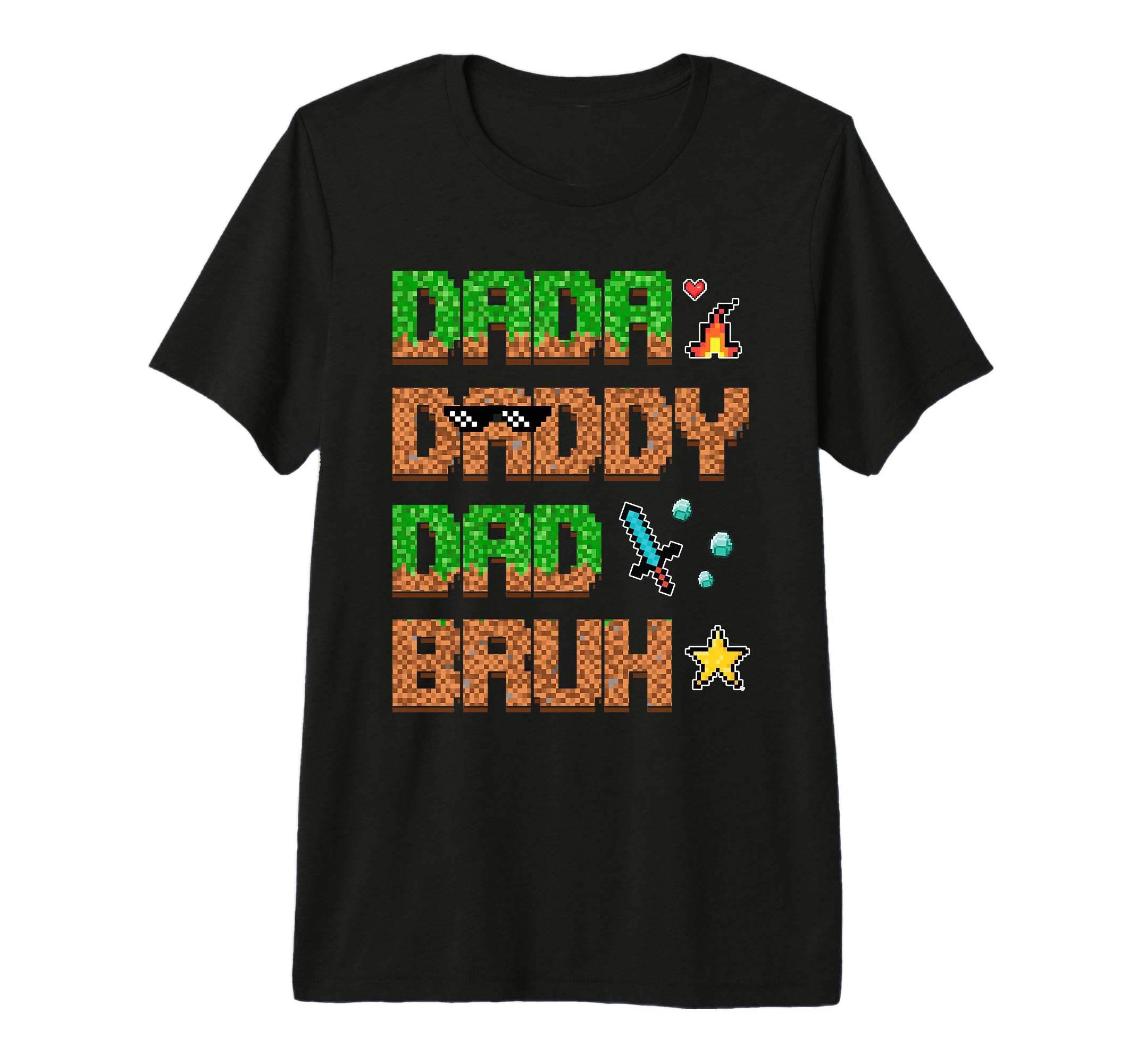 Dada Daddy Dad Bruh Funny Video Game T-Shirt - Streetwear Style for Adults - T-Shirt, Sweatshirt, Hoodie