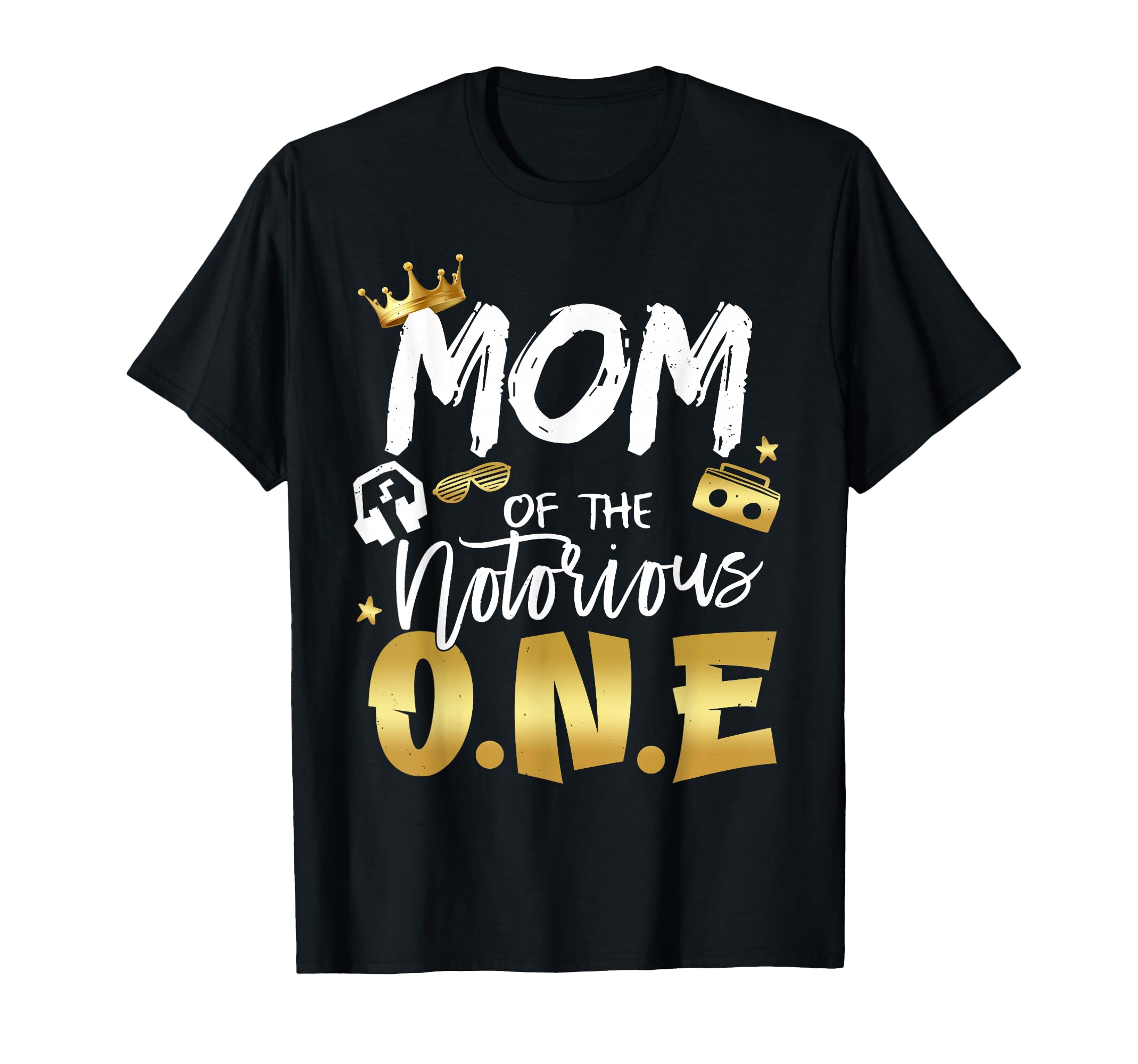 Mom Notorious One Old School 1St Hip T-Shirt - Casual Everyday Wear Unisex - T-Shirt, Sweatshirt, Hoodie