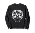 Proud Baseball Mom Supportive Fan Sweatshirt - Graphic Print for Adults - T-Shirt, Sweatshirt, Hoodie