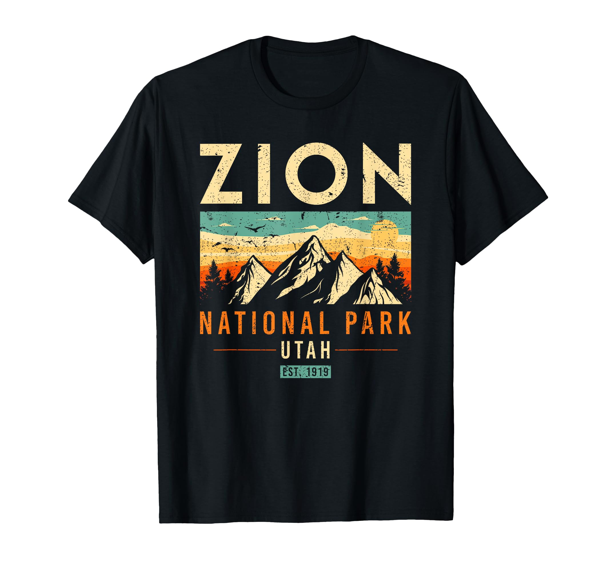 Zion Est 1919 Utah National Park T-Shirt - Fun Novelty Design Men Women - T-Shirt, Sweatshirt, Hoodie