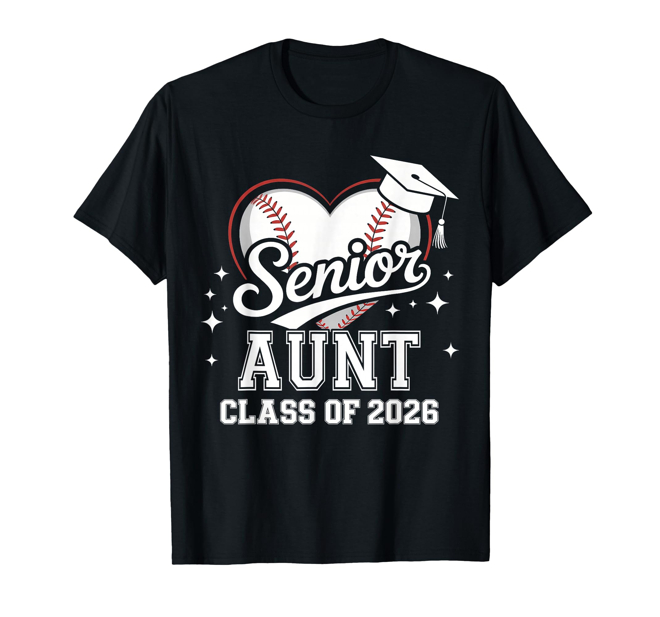 Senior Aunt Class 2026 Baseball Heart T-Shirt - Unique Graphic for Adults - T-Shirt, Sweatshirt, Hoodie