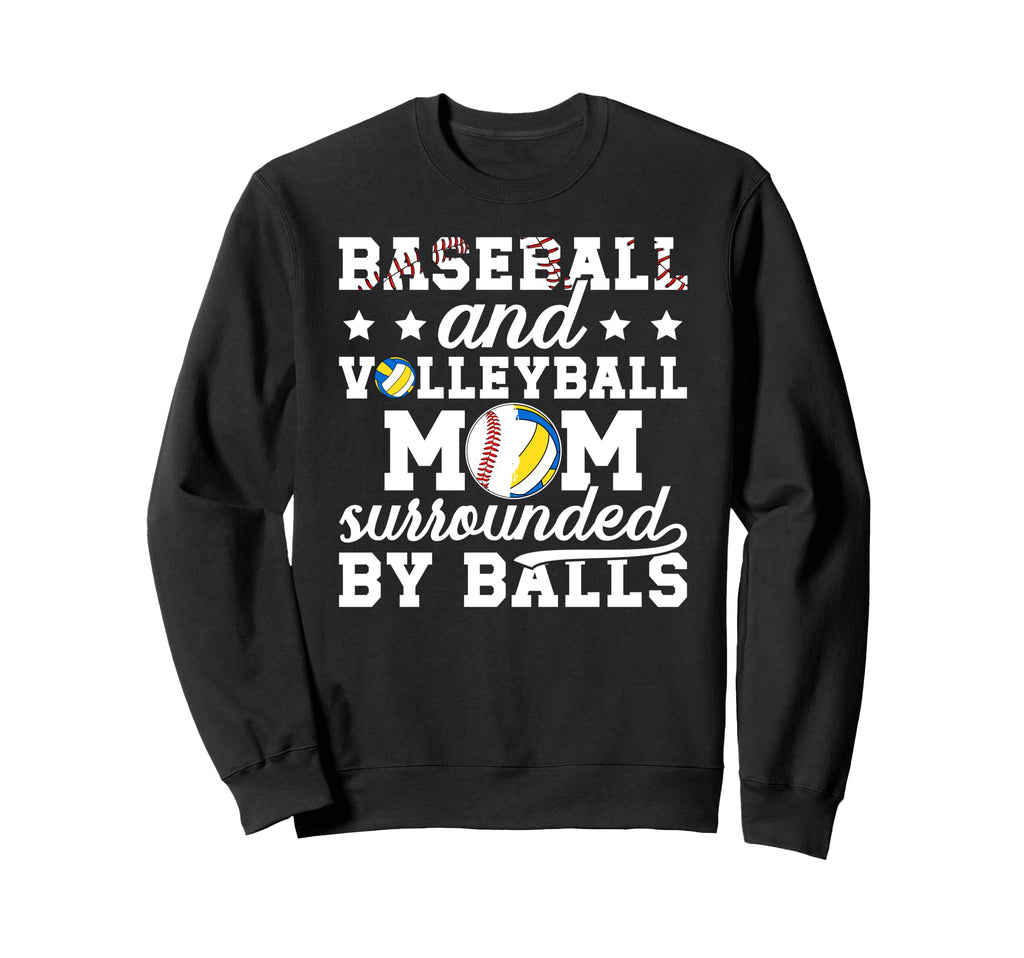 Baseball And Volleyball Mom Funny Sweatshirt - Custom Art Print Men Women - T-Shirt, Sweatshirt, Hoodie