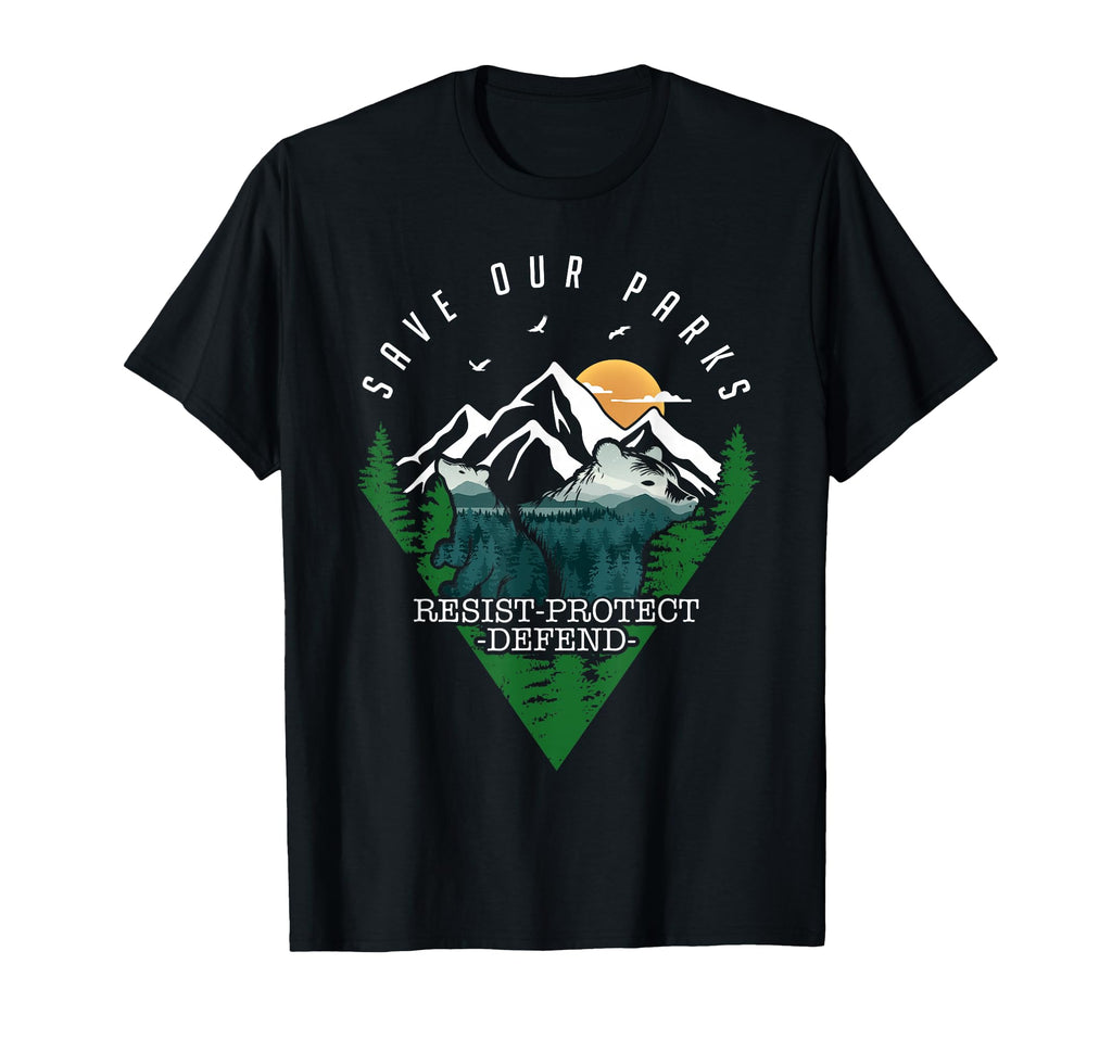 Protect Bear Save Our Parks Resist T-Shirt - Custom Art Print Men Women - T-Shirt, Sweatshirt, Hoodie