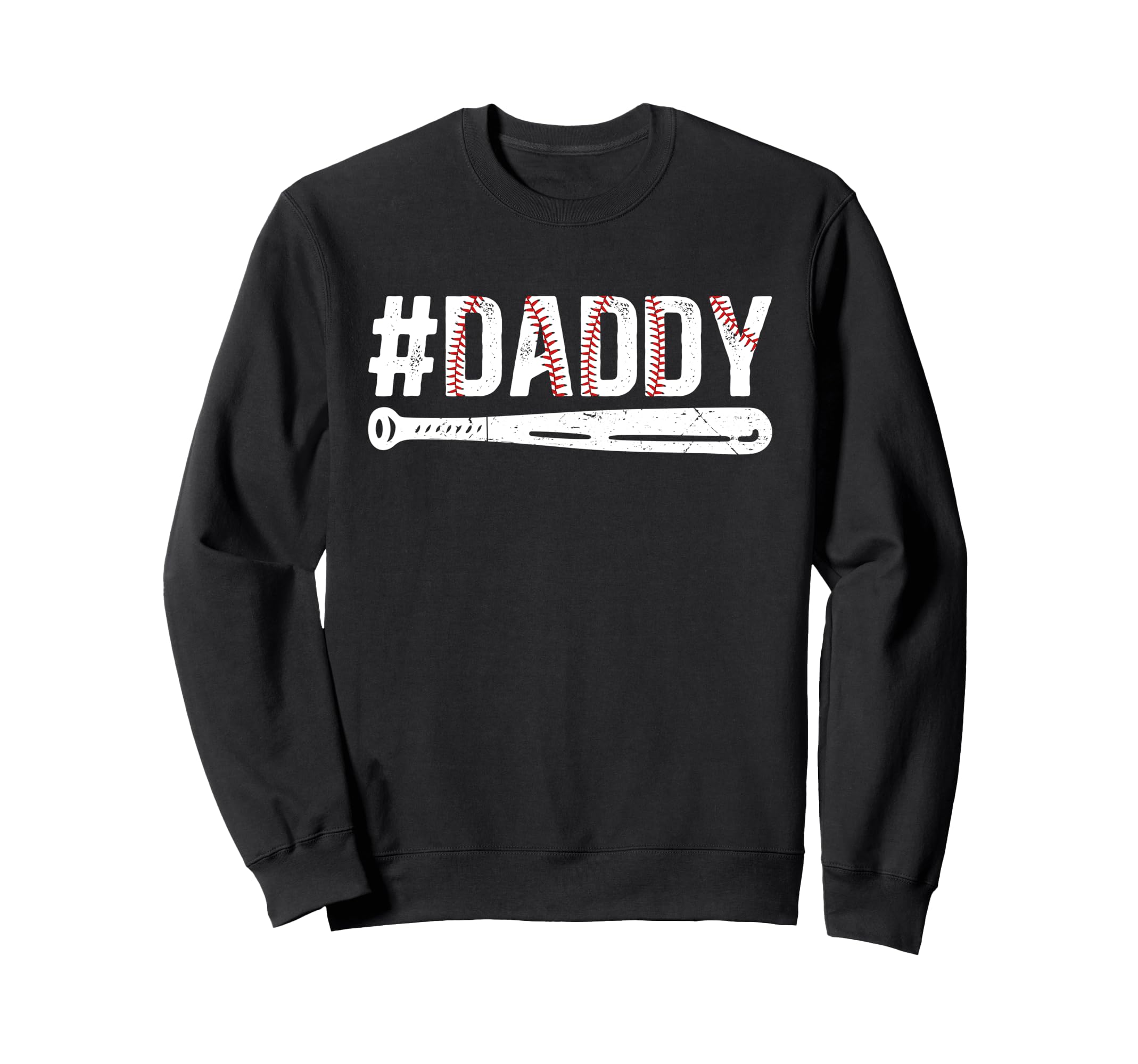 Daddy Baseball Dad Baseball Sweatshirt - Casual Everyday Wear Unisex - T-Shirt, Sweatshirt, Hoodie