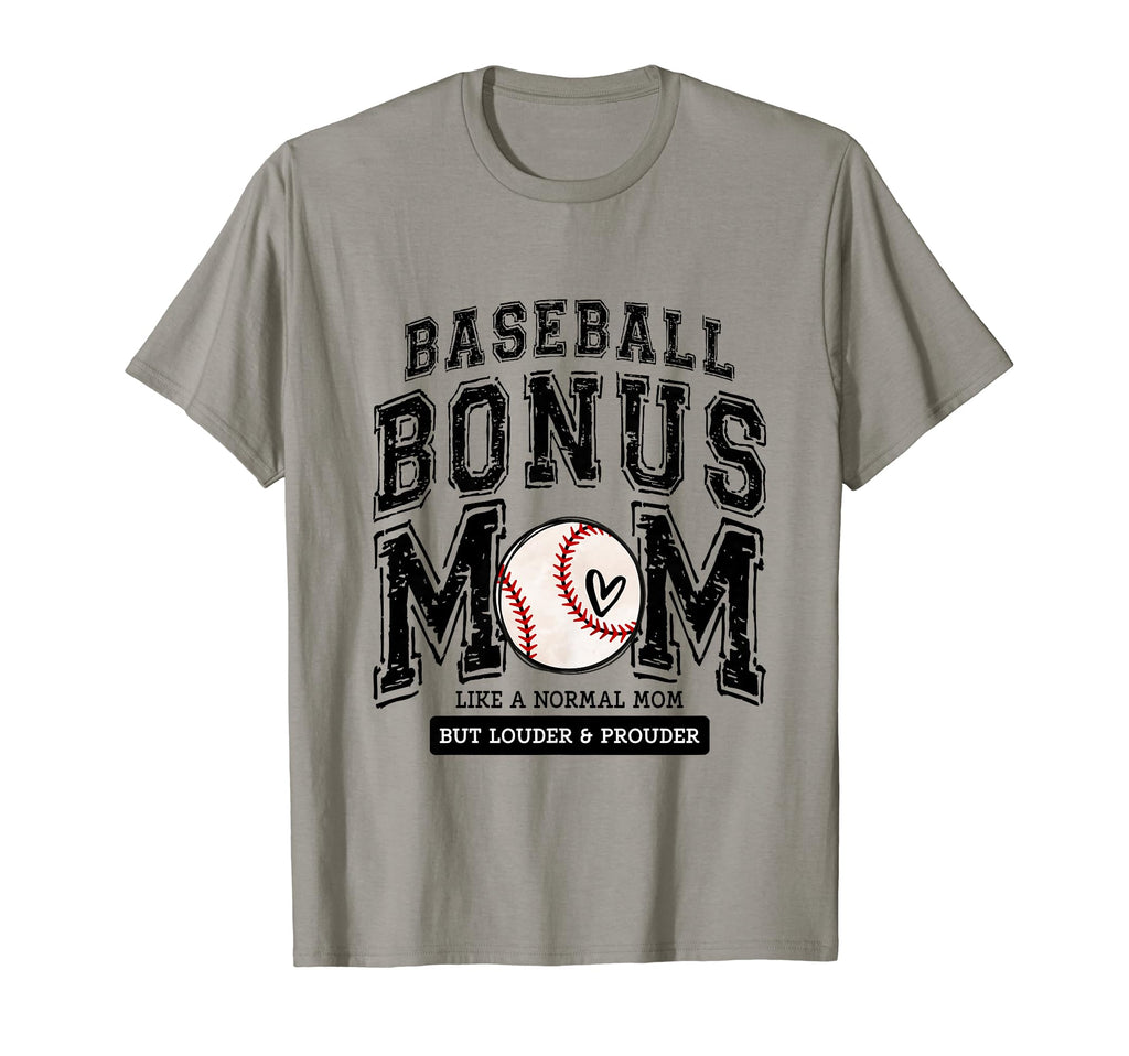 Baseball Bonus Mom Proud Love T-Shirt - Streetwear Style Men Women - T-Shirt, Sweatshirt, Hoodie