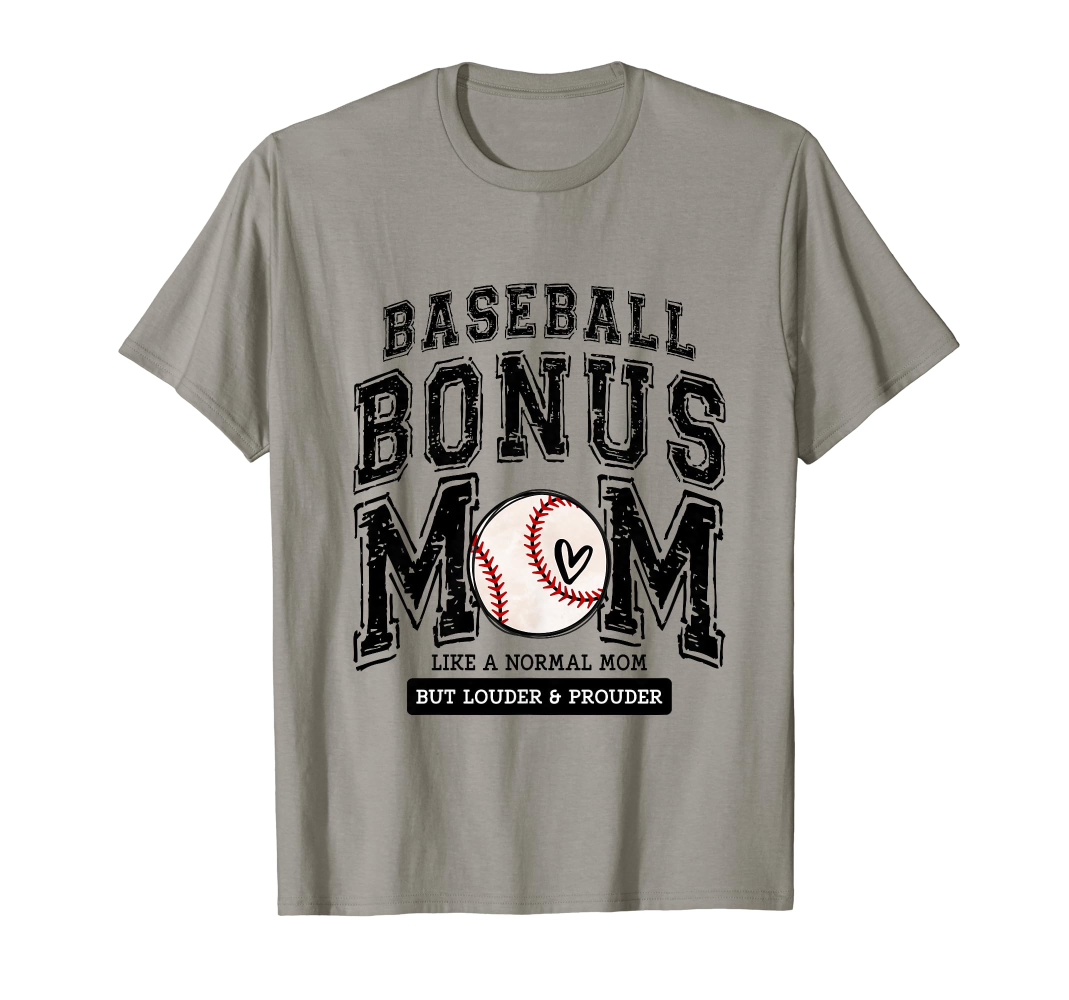 Baseball Bonus Mom Proud Love T-Shirt - Streetwear Style Men Women - T-Shirt, Sweatshirt, Hoodie