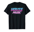 House Music 80S Vaporwave Aesthetic Edm T-Shirt - Trendy Graphic for Adults - T-Shirt, Sweatshirt, Hoodie