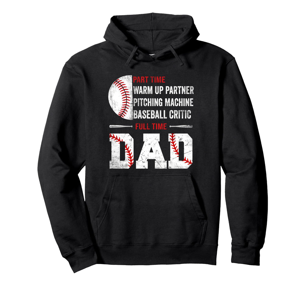 Baseball Part Time Warm Up Partner Hoodie - Graphic Print for Adults - T-Shirt, Sweatshirt, Hoodie