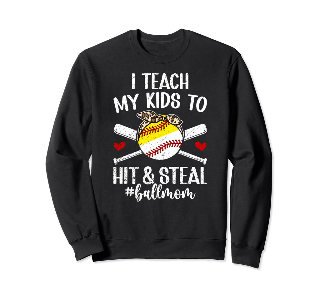 To Hit Steal Ball Mom Baseball Sweatshirt - Streetwear Style for Adults - T-Shirt, Sweatshirt, Hoodie