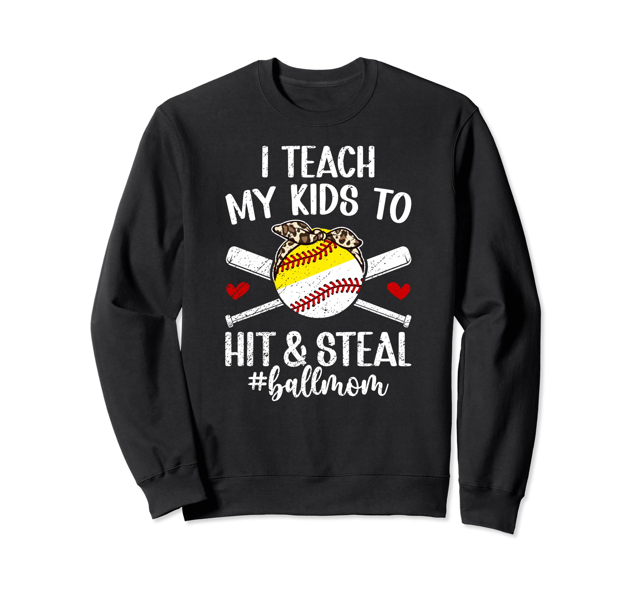 To Hit Steal Ball Mom Baseball Sweatshirt - Streetwear Style for Adults - T-Shirt, Sweatshirt, Hoodie