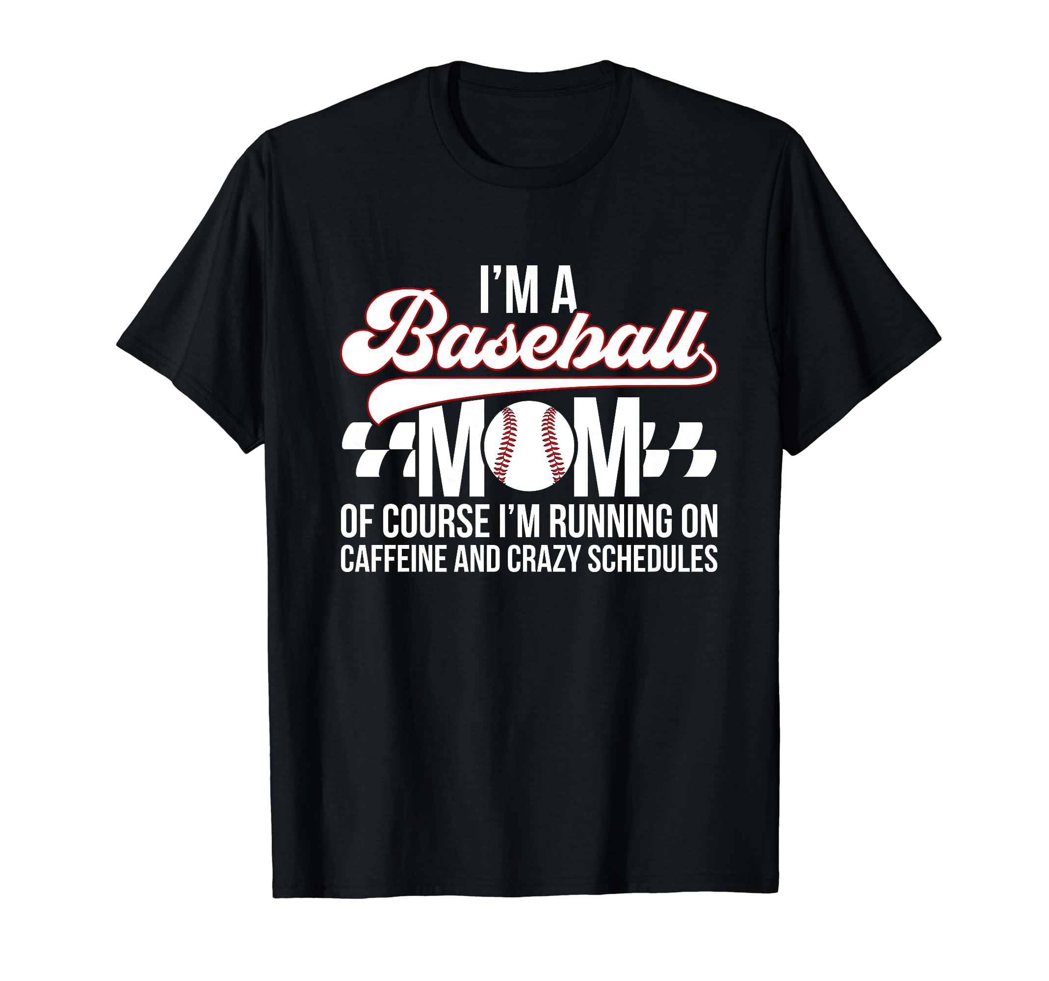 Im Baseball Mom Baseball Player Mama T-Shirt - Trendy Graphic Unisex - T-Shirt, Sweatshirt, Hoodie