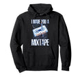 I Made You Mixtape Cassette Pencil Hoodie - Unique Graphic for Adults - T-Shirt, Sweatshirt, Hoodie