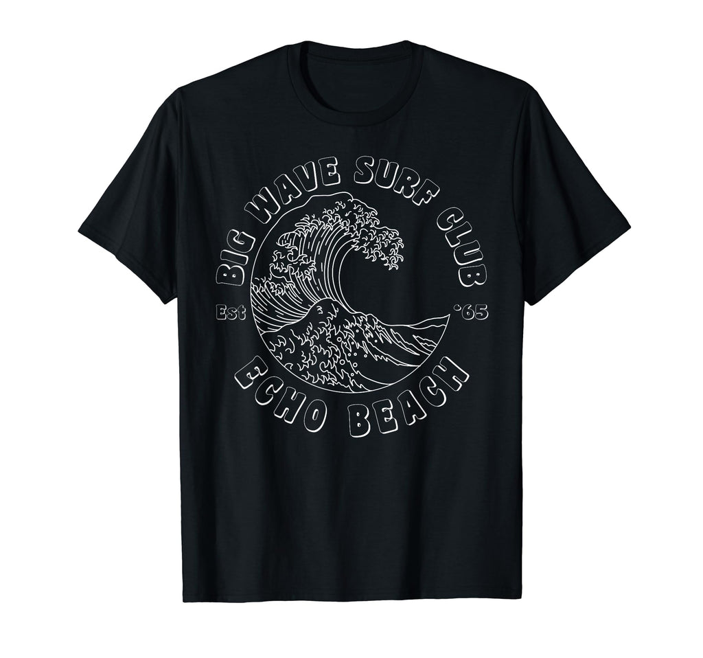 Echo Beach Big Wave Surf Club Surfing T-Shirt - Novelty Apparel for Adults - T-Shirt, Sweatshirt, Hoodie