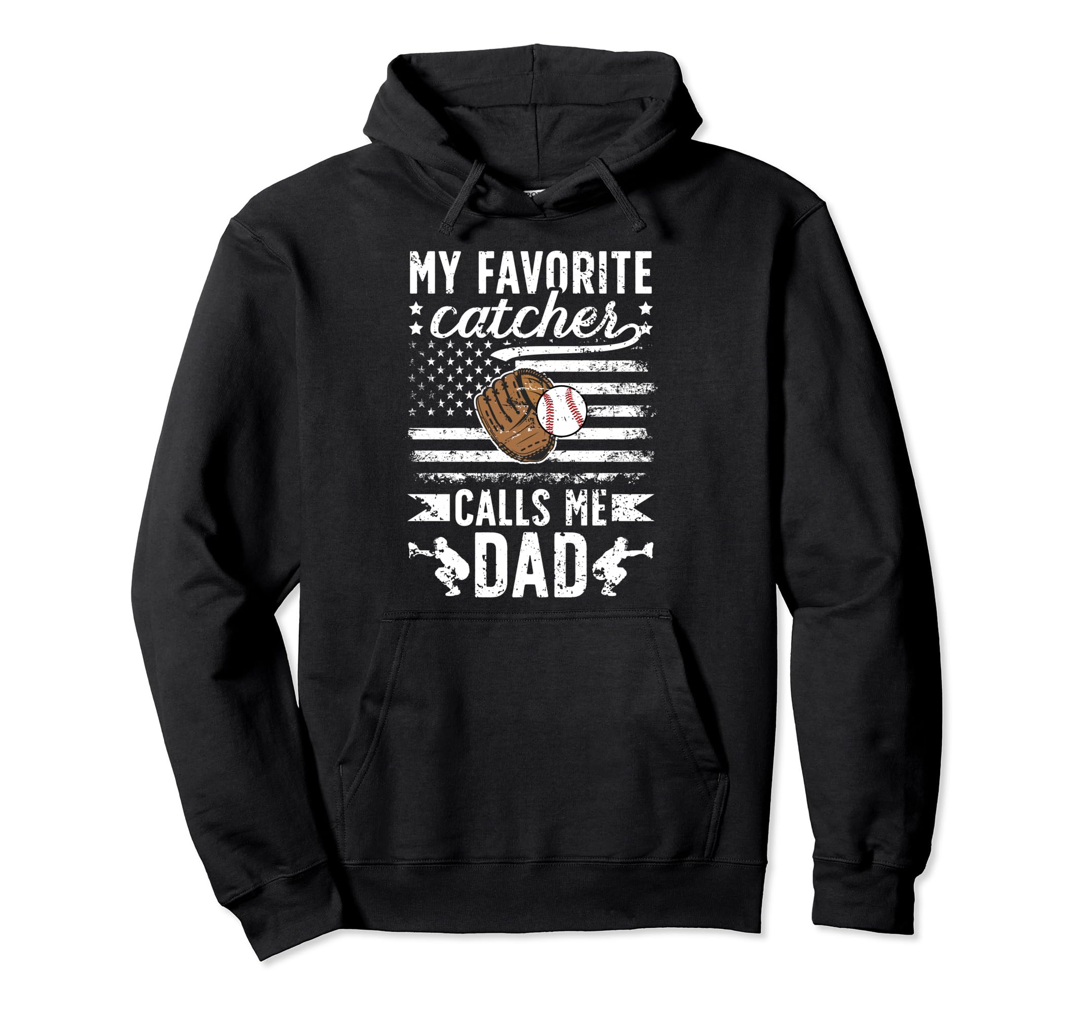 My Favorite Baseball Catcher Dad Hoodie - Novelty Apparel for Adults - T-Shirt, Sweatshirt, Hoodie