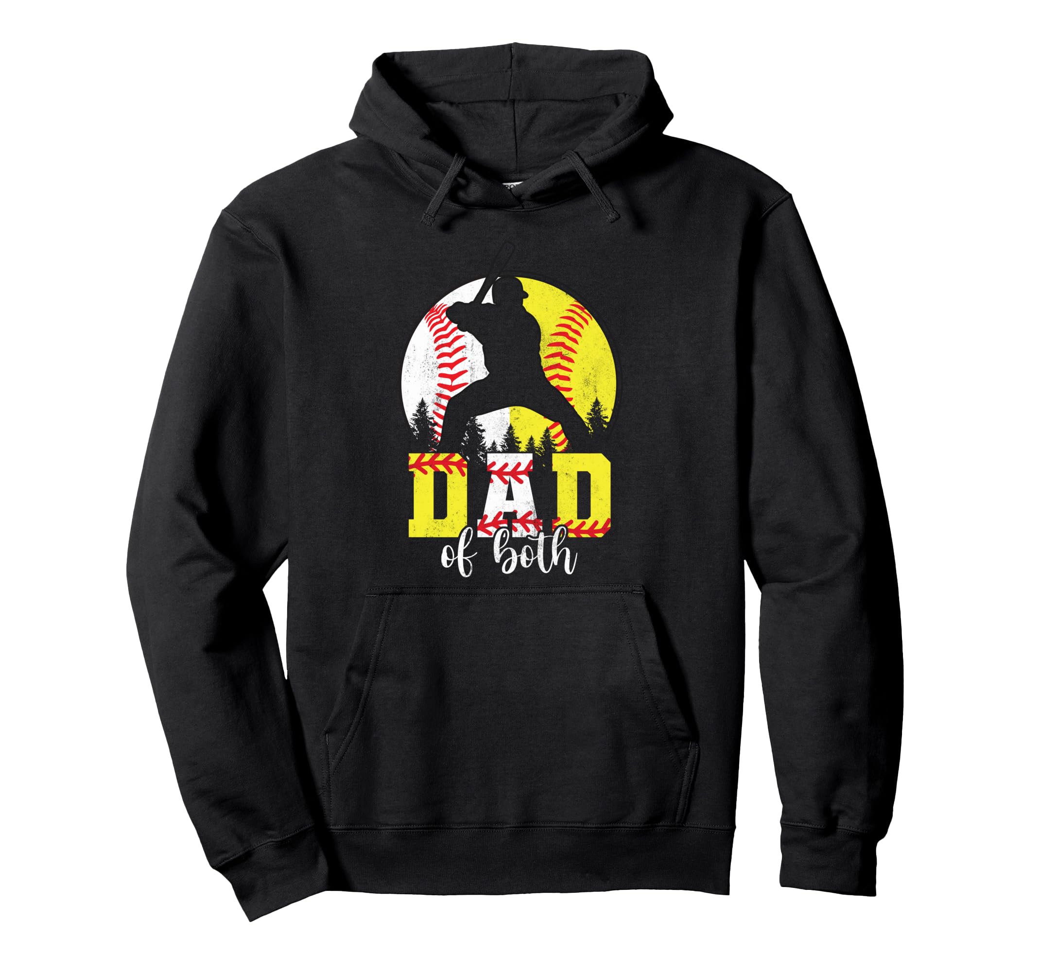 Dad Both And Baseball Softball Fathers Day Hoodie - Novelty Apparel Unisex - T-Shirt, Sweatshirt, Hoodie