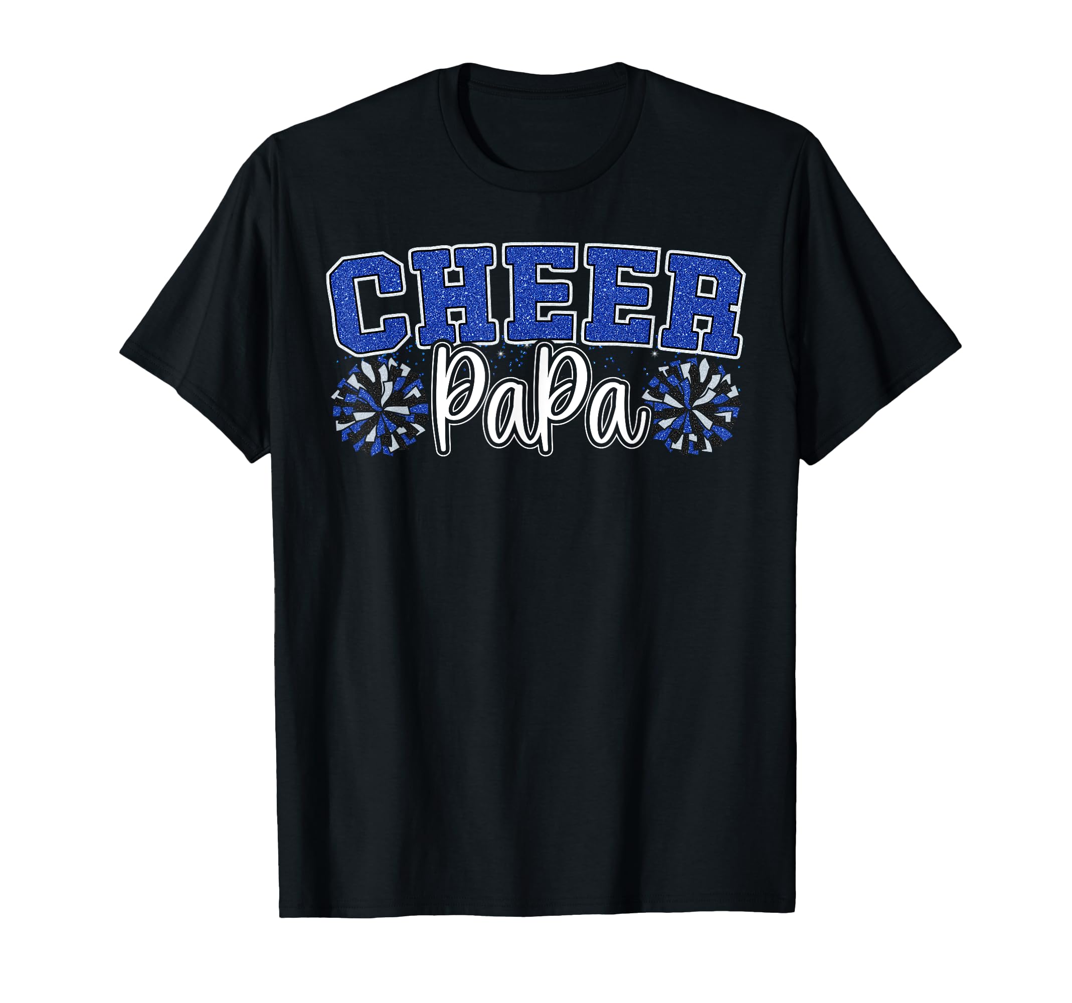 Proud Cheer Papa My Favorite T-Shirt - Custom Art Print for Adults - T-Shirt, Sweatshirt, Hoodie