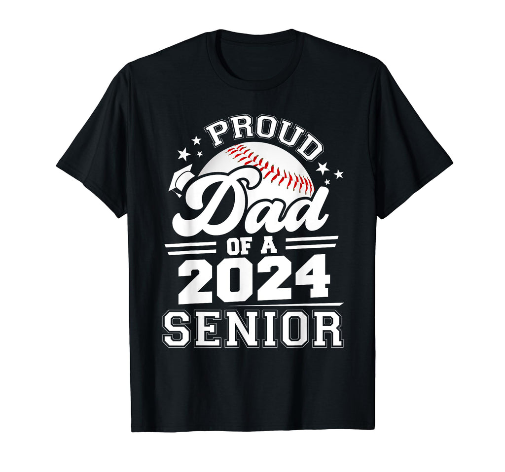 Proud Dad 2024 Senior Graduate Baseball T-Shirt - Graphic Print for Adults - T-Shirt, Sweatshirt, Hoodie