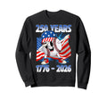 250Th Anniversary 1776 2026 Sweatshirt - Fun Novelty Design Men Women - T-Shirt, Sweatshirt, Hoodie
