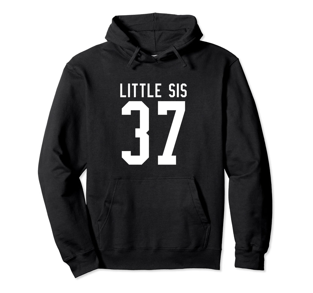 Number 37 Little Sis Biggest Fan Hoodie - Streetwear Style Men Women - T-Shirt, Sweatshirt, Hoodie