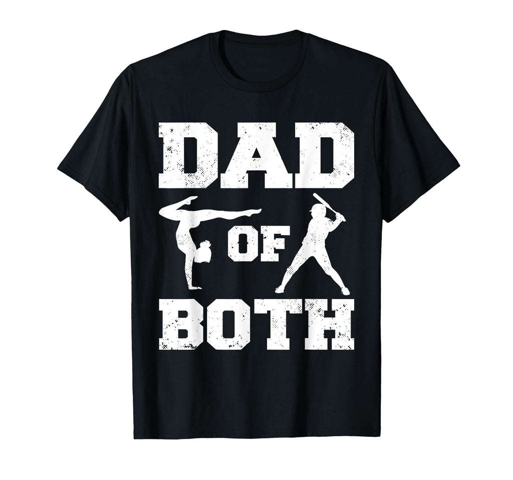 Dad Both Funny Gymnastics Baseball Dad T-Shirt - Graphic Print Men Women - T-Shirt, Sweatshirt, Hoodie