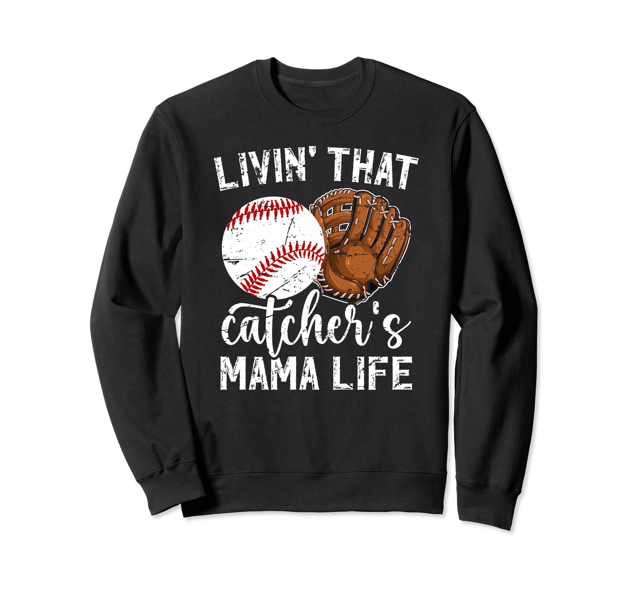 Baseball Catcher Mama Life Sweatshirt - Minimalist Print Men Women - T-Shirt, Sweatshirt, Hoodie