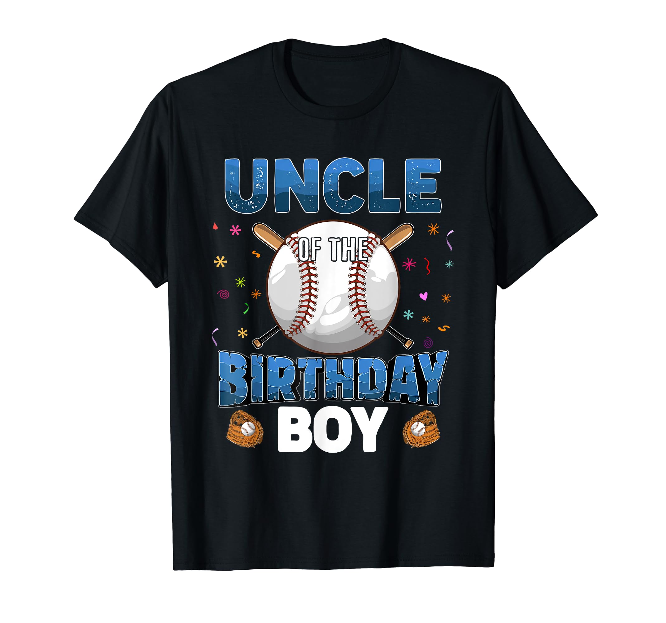 Uncle Birthday Baseball Bday Party T-Shirt - Novelty Apparel for Adults - T-Shirt, Sweatshirt, Hoodie