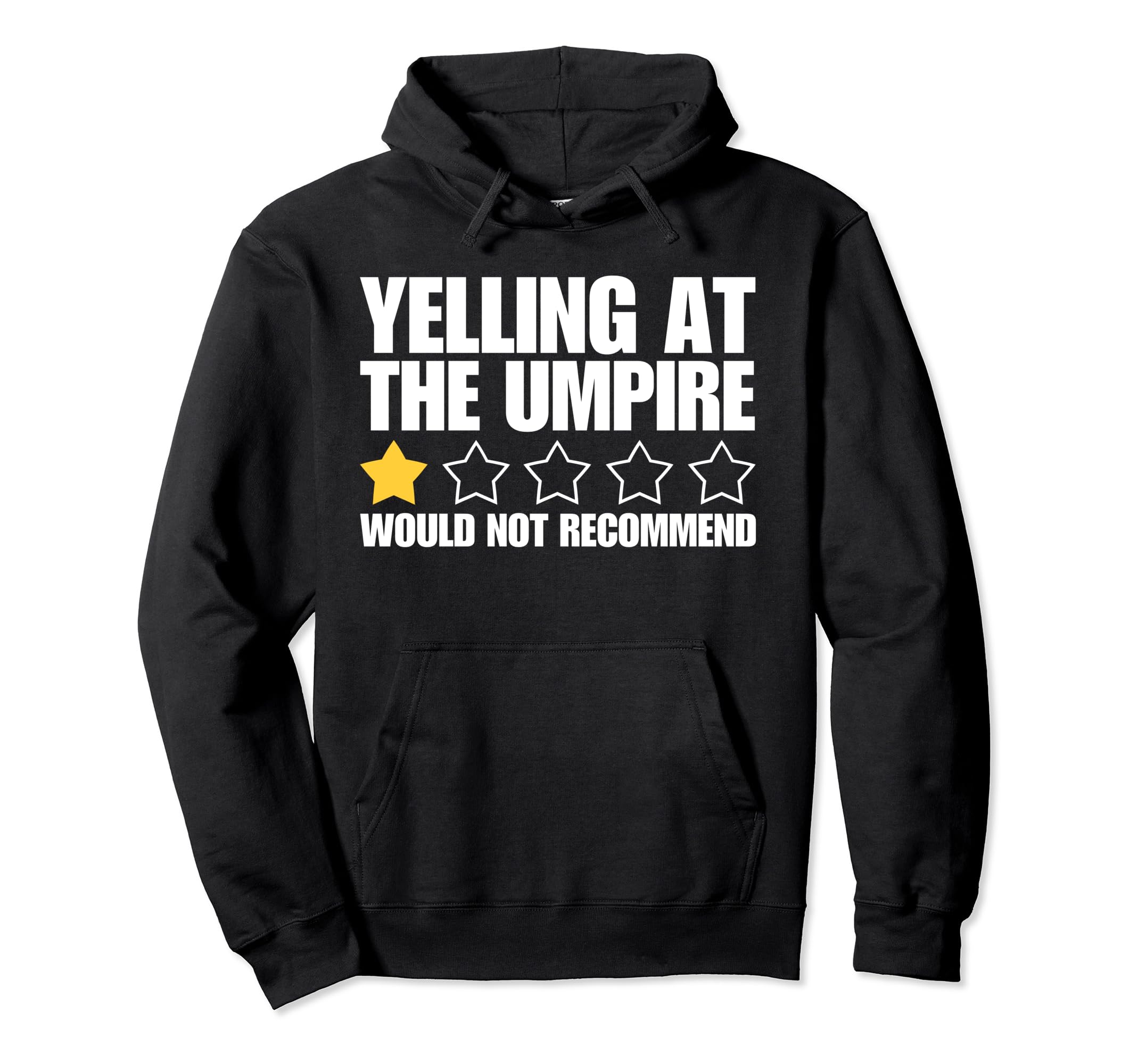 Baseball Dad Umpire 1 Star Rating Hoodie - Fun Novelty Design Unisex - T-Shirt, Sweatshirt, Hoodie
