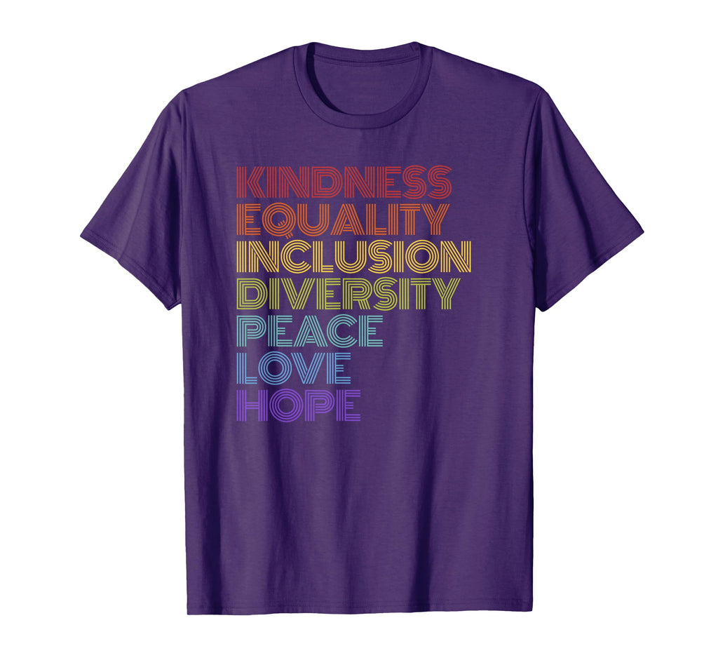 Kindness Equality Inclusion T-Shirt - Fun Novelty Design for Adults - T-Shirt, Sweatshirt, Hoodie