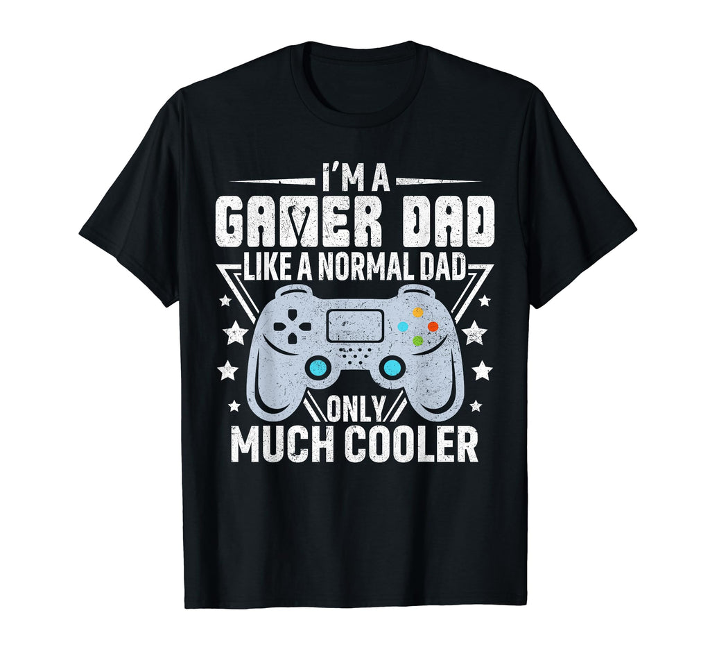 Gamer Dad Like Normal Dad Video Game T-Shirt - Trendy Graphic for Adults - T-Shirt, Sweatshirt, Hoodie