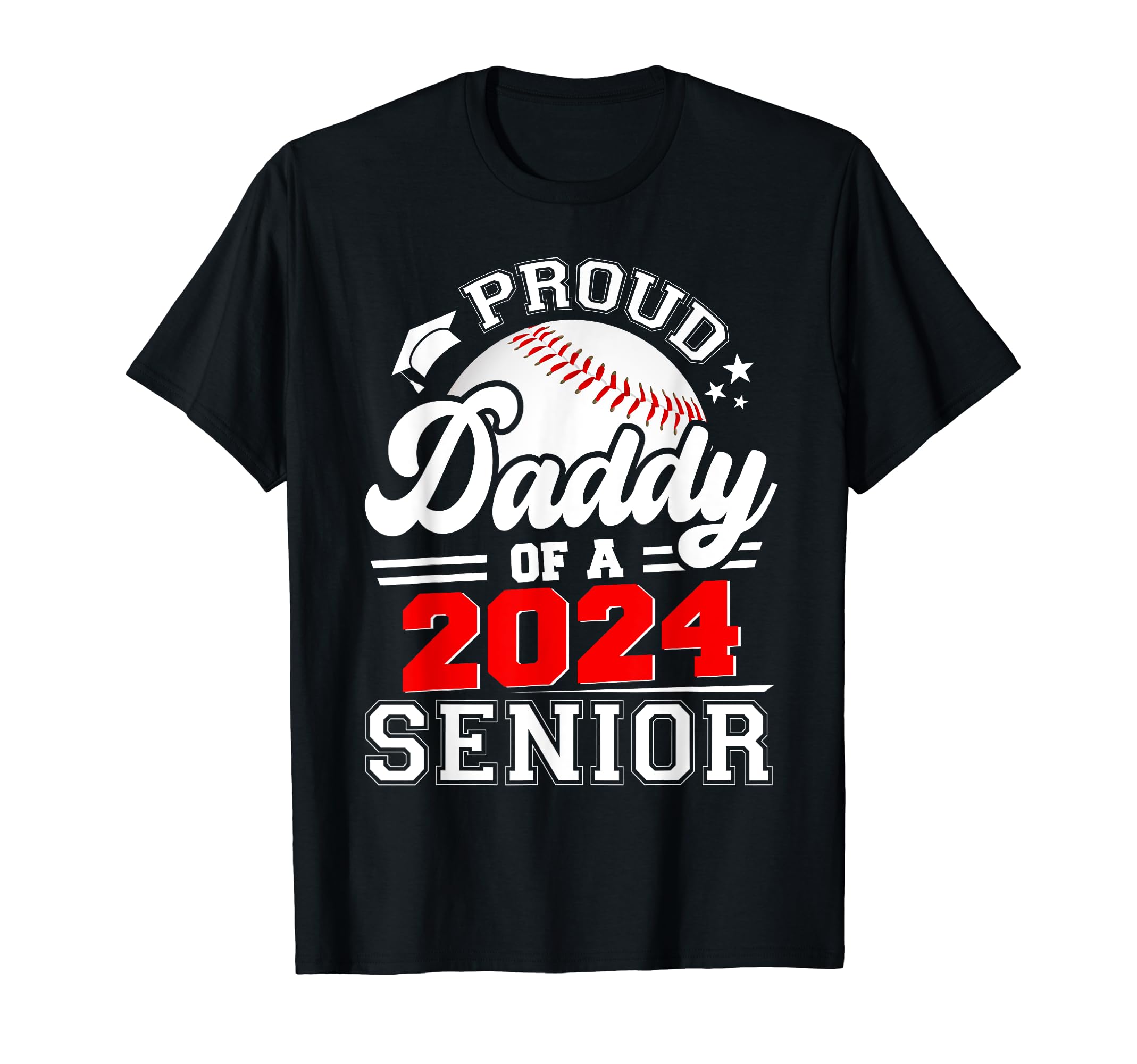 Proud Daddy 2024 Senior Graduate T-Shirt - Unique Graphic for Adults - T-Shirt, Sweatshirt, Hoodie