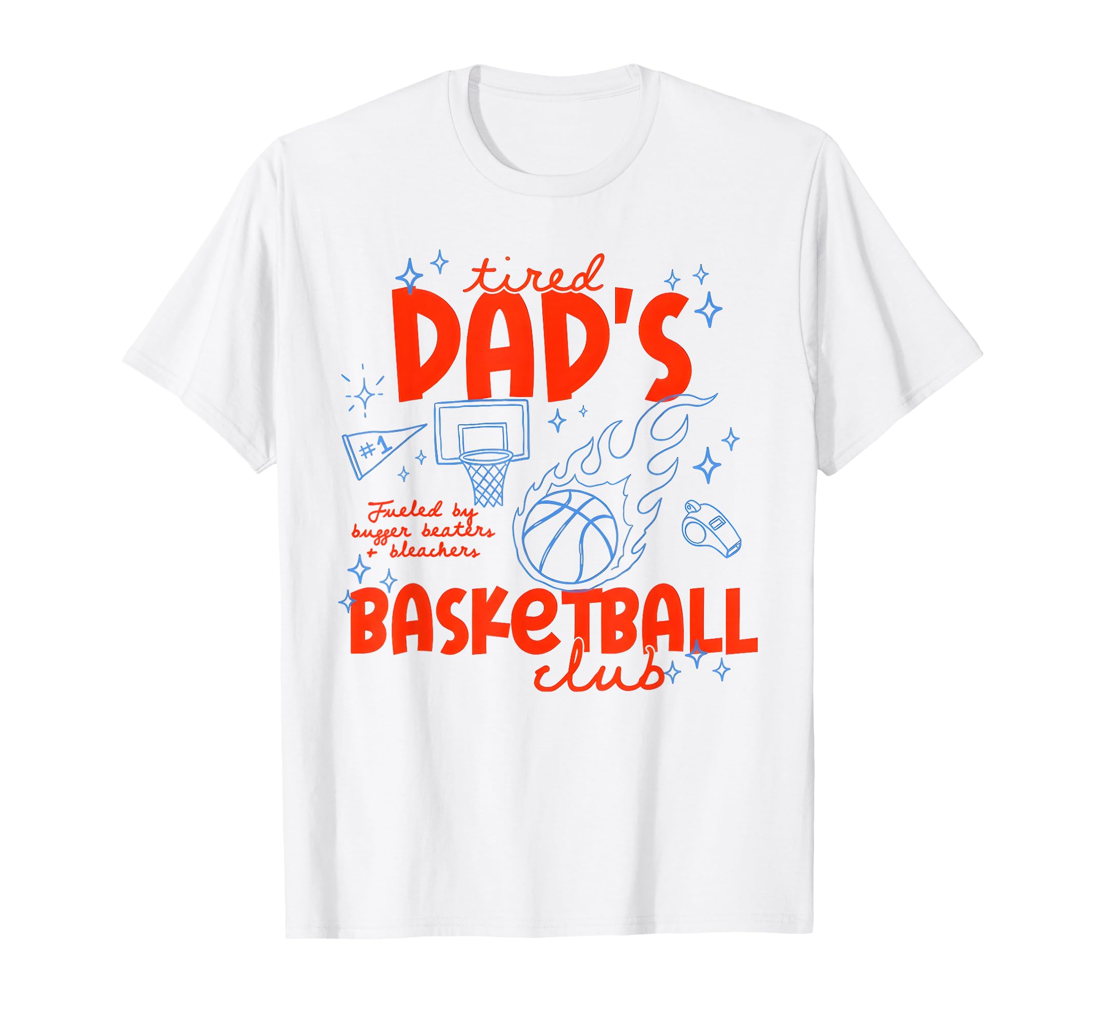 Tired Dads Basketball Coffee Dad Club T-Shirt - Graphic Print Men Women - T-Shirt, Sweatshirt, Hoodie