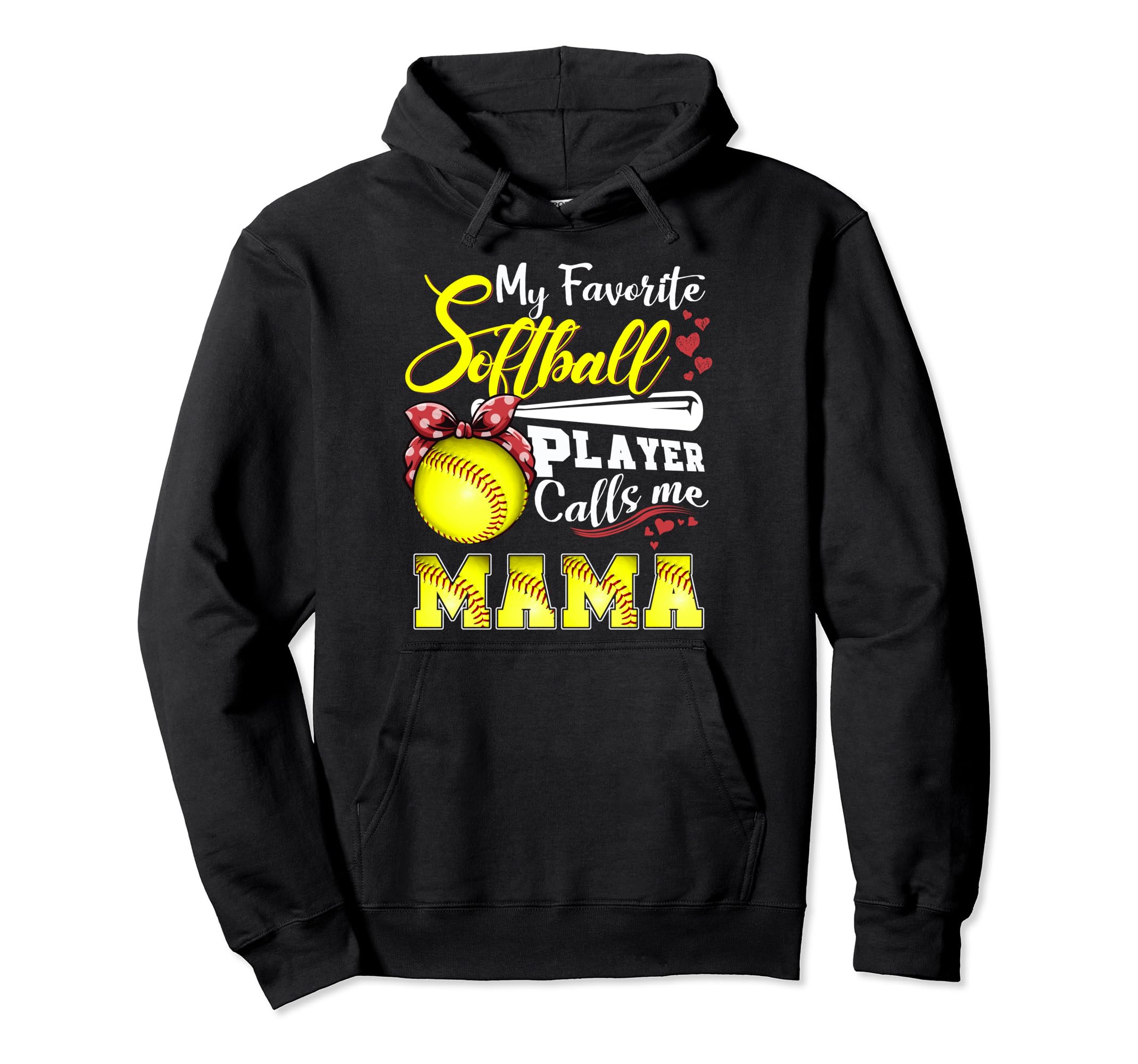 My Favorite Softball Player Calls Me Hoodie - Graphic Print for Adults - T-Shirt, Sweatshirt, Hoodie